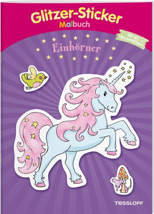 Tessloff  Glitzer-Sticker-Malbuch Einhörner 978-3-7886-3867-2