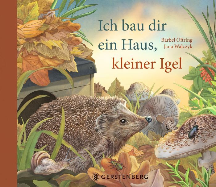 Gerstenberg Ich bau dir ein Haus, kleiner Igel 9783836961523